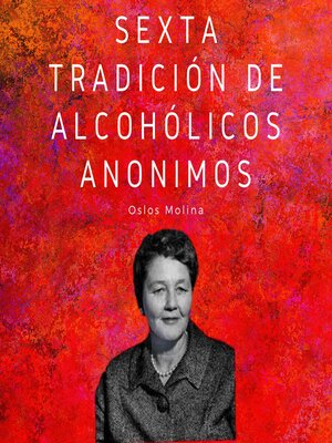 cover image of Sexta tradición de Alcohólicos Anónimos